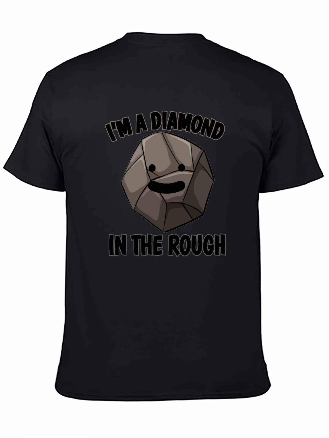 Diamond in the Rough T-Shirt - Humorous Graphic Tee