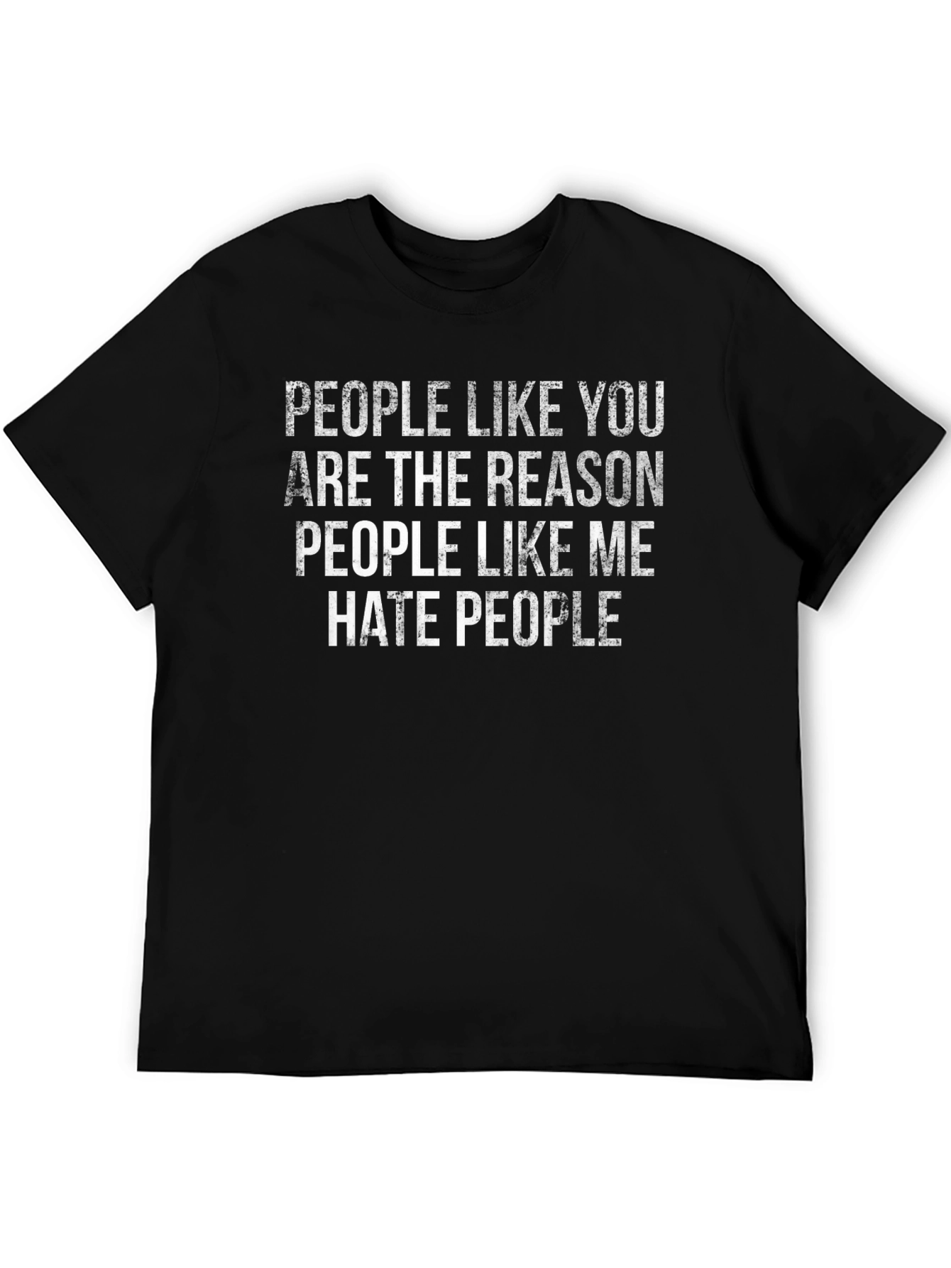 People Like You Hate People Graphic Tee