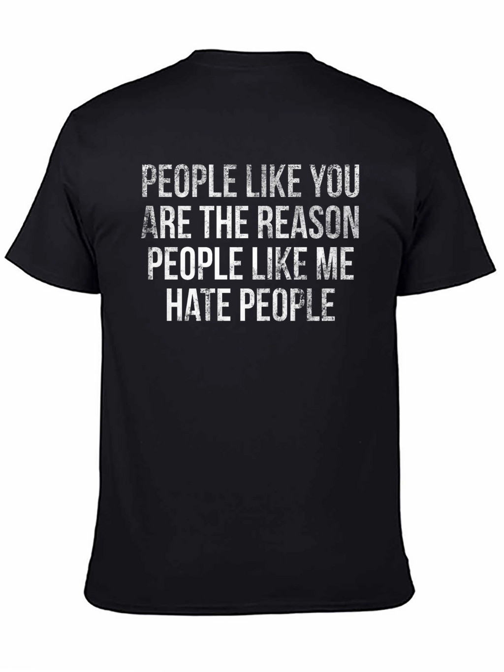 People Like You Hate People Graphic Tee