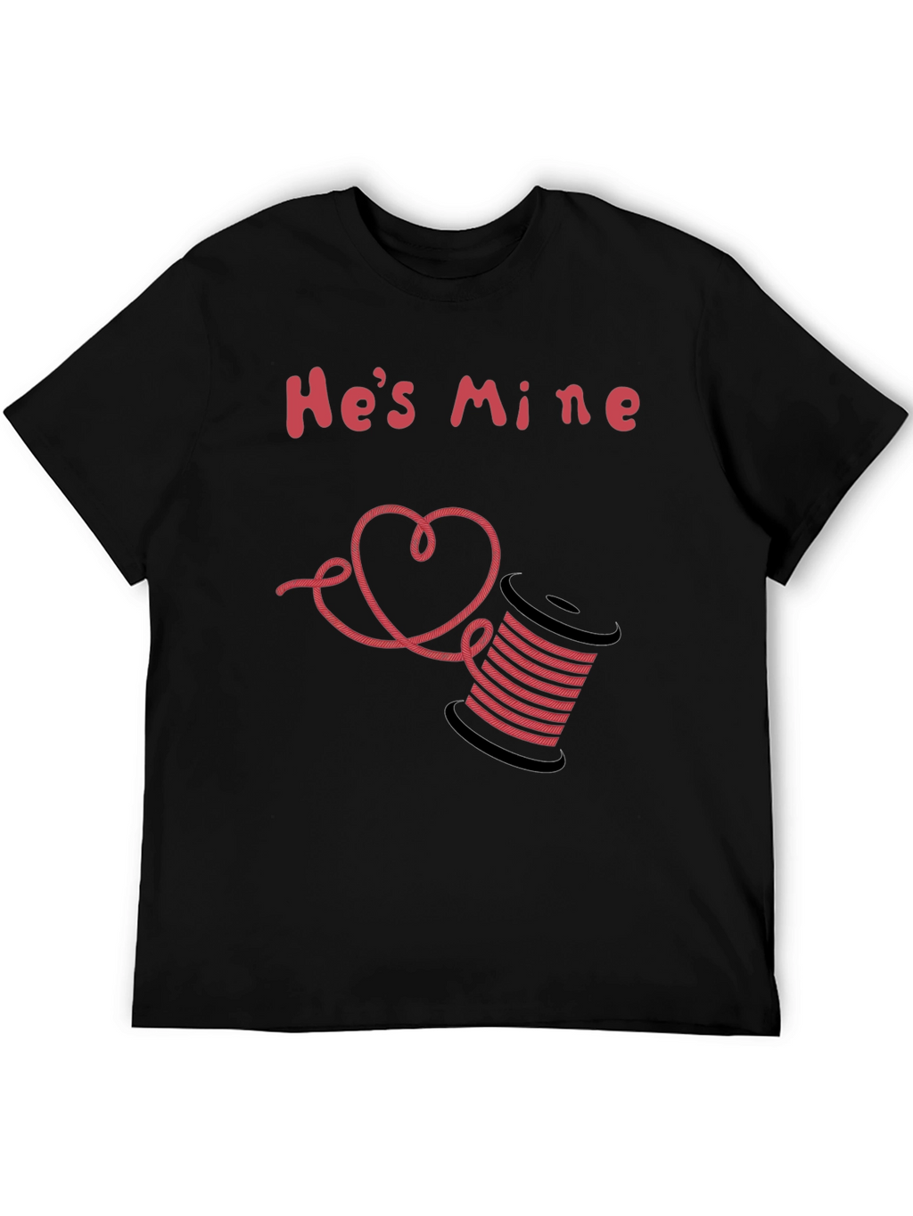 Hes Mine T-Shirt - Thread Spool & Heart Design
