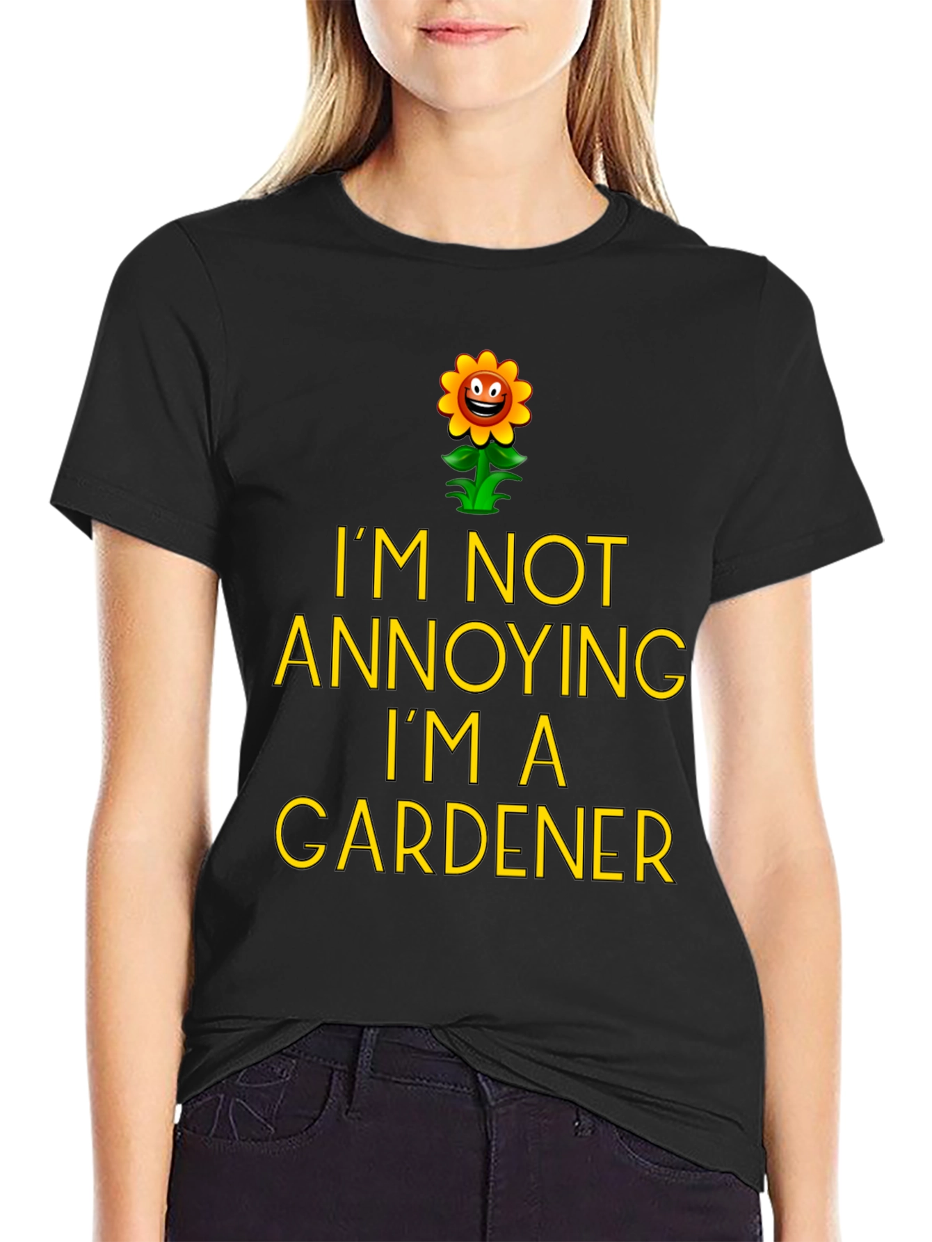 Funny Gardener T-Shirt - Im Not Annoying