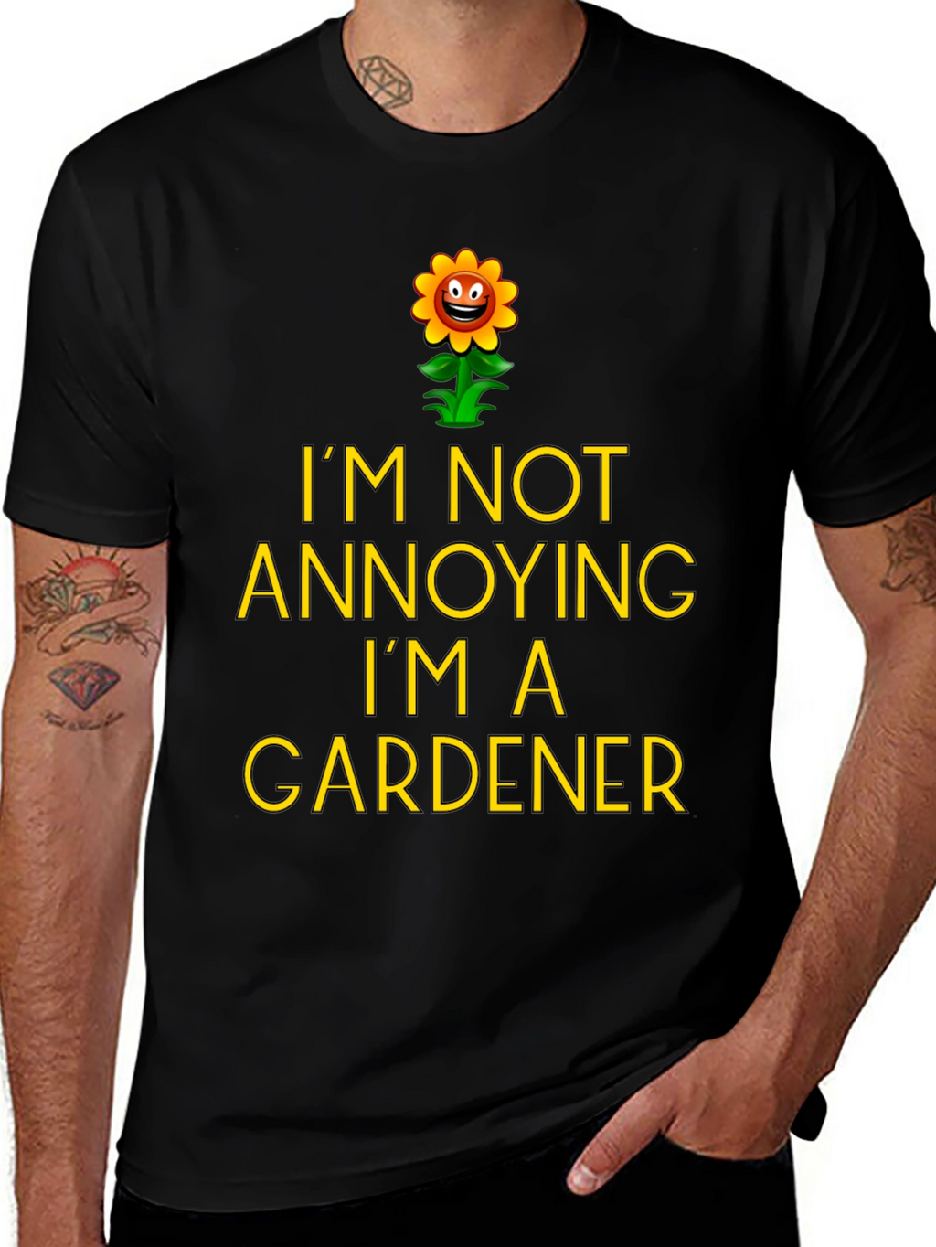 Funny Gardener T-Shirt - Im Not Annoying
