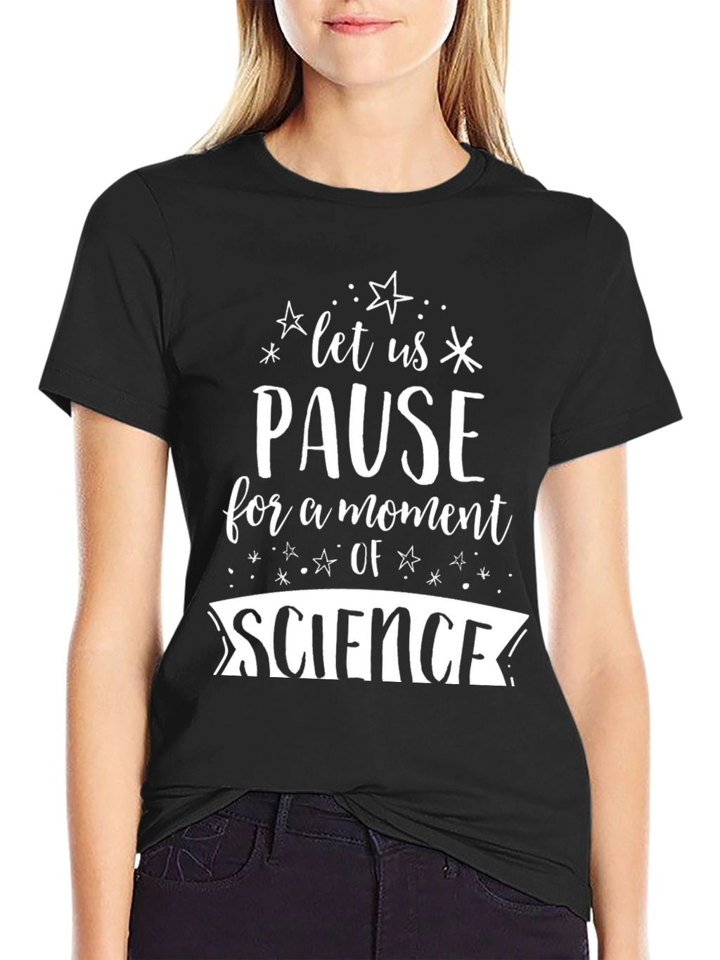 Pause for Science Novelty Graphic T-Shirt