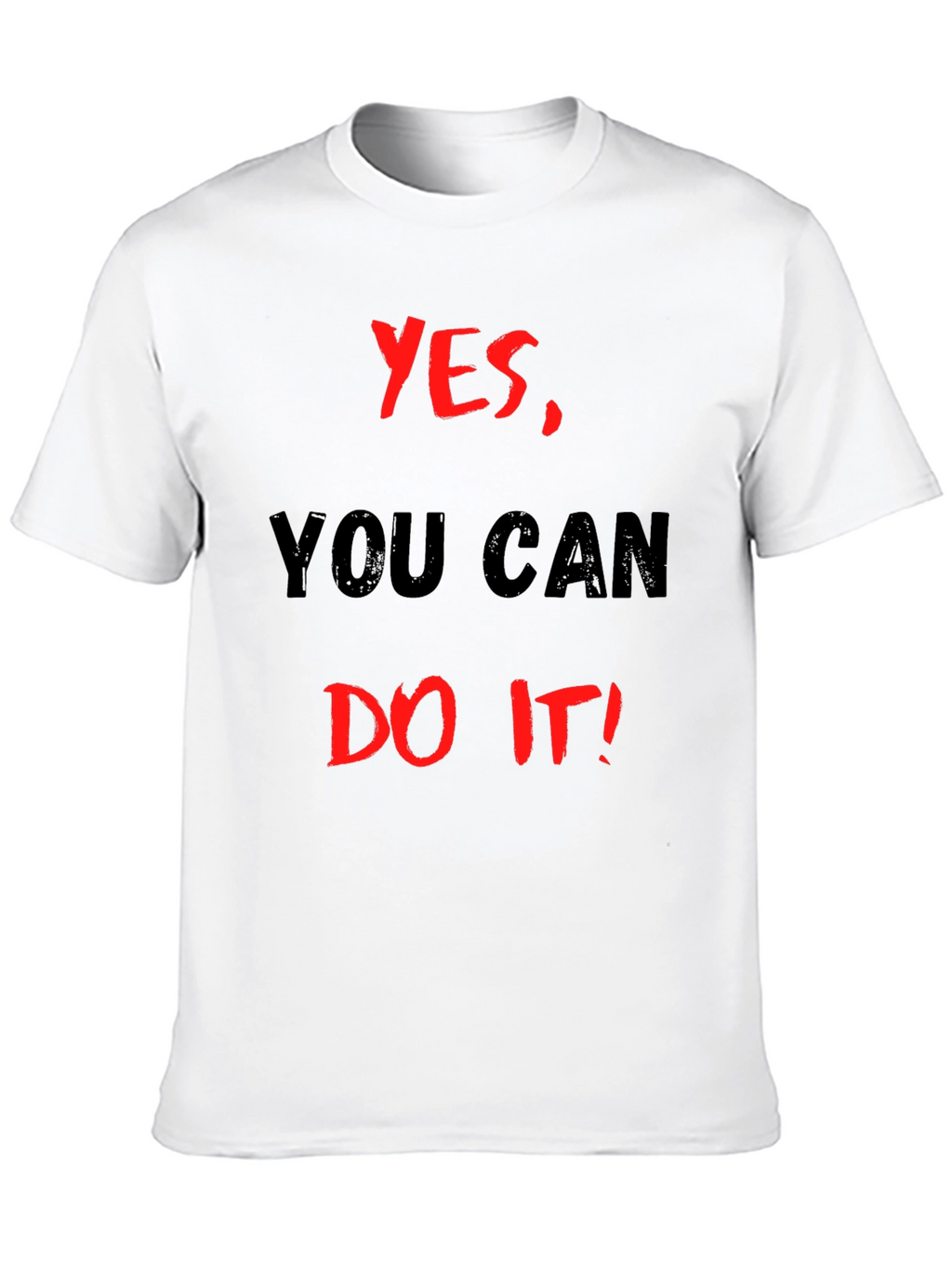 Motivational Black T-Shirt: Yes You Can Do It!
