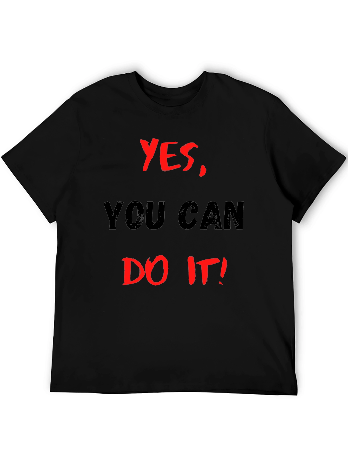 Motivational Black T-Shirt: Yes You Can Do It!