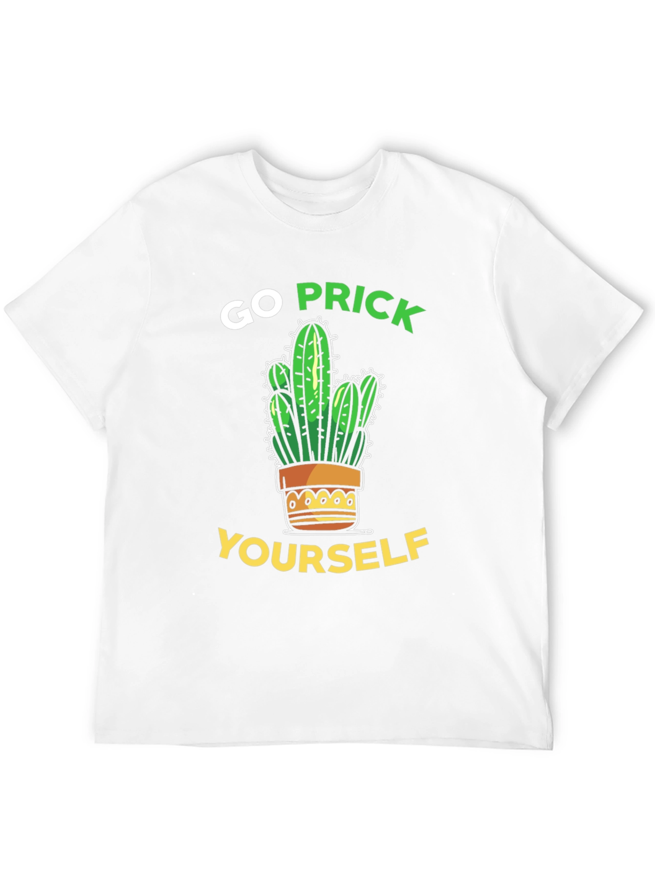 Go Prick Yourself T-Shirt Sarcastic Cactus Tee
