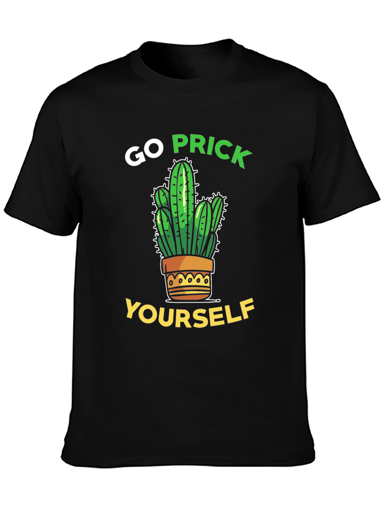 Go Prick Yourself T-Shirt Sarcastic Cactus Tee