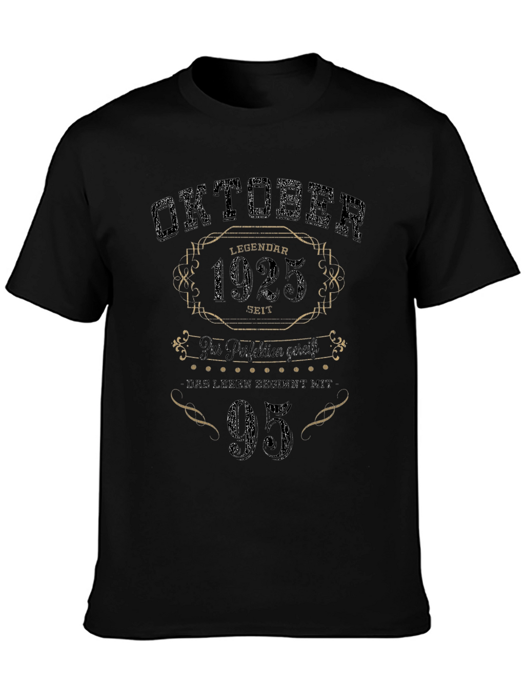 Oktober 1925 - 95th Birthday Legend T-Shirt