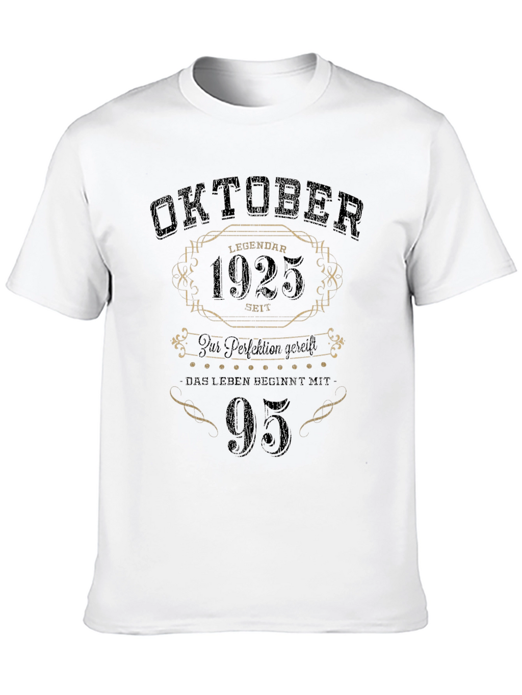 Oktober 1925 - 95th Birthday Legend T-Shirt