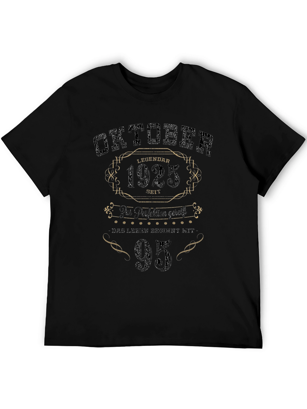 Oktober 1925 - 95th Birthday Legend T-Shirt