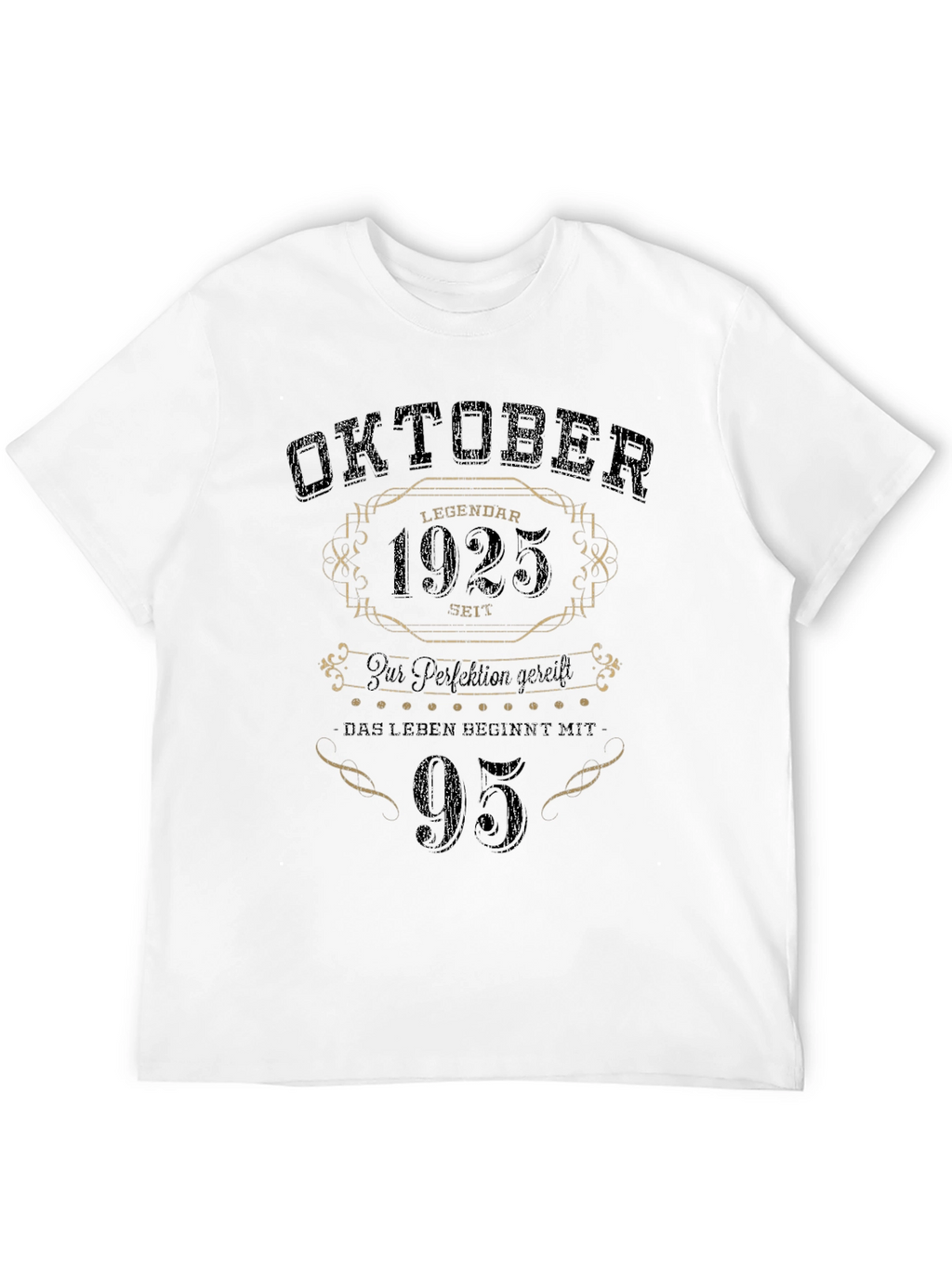 Oktober 1925 - 95th Birthday Legend T-Shirt