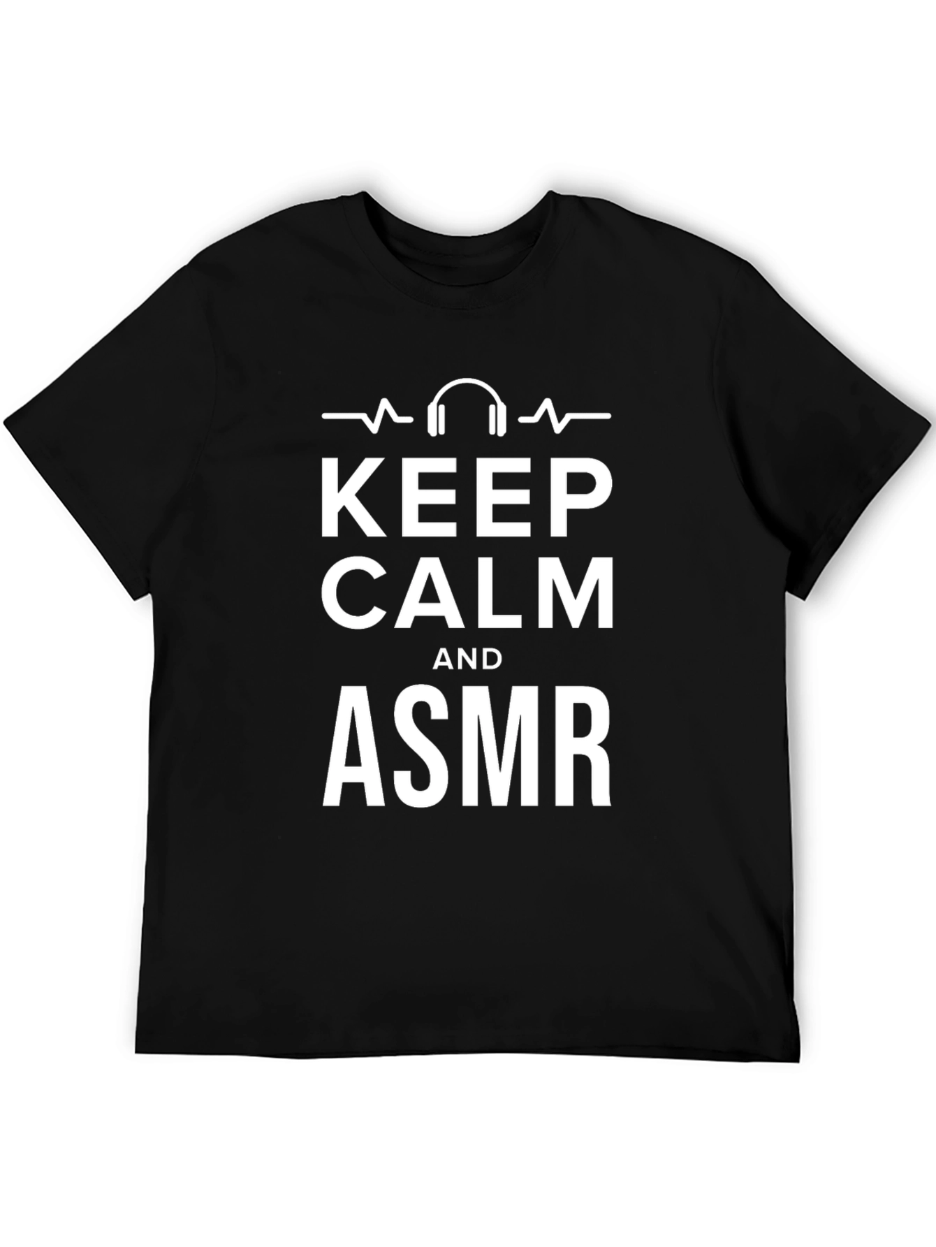 Keep Calm and ASMR Black Graphic Tee