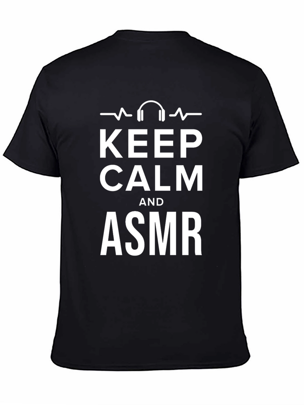 Keep Calm and ASMR Black Graphic Tee