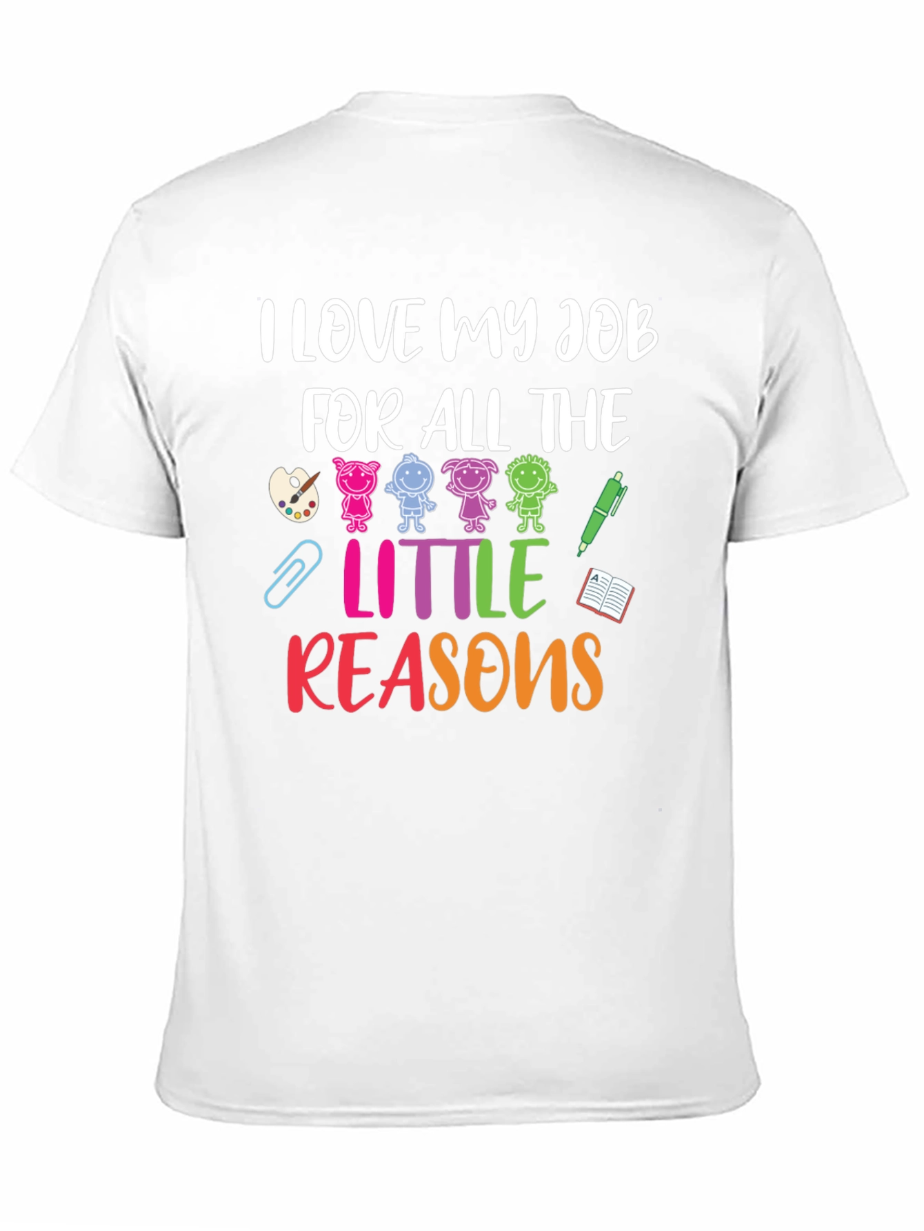 I Love My Job Teacher Graphic T-Shirt