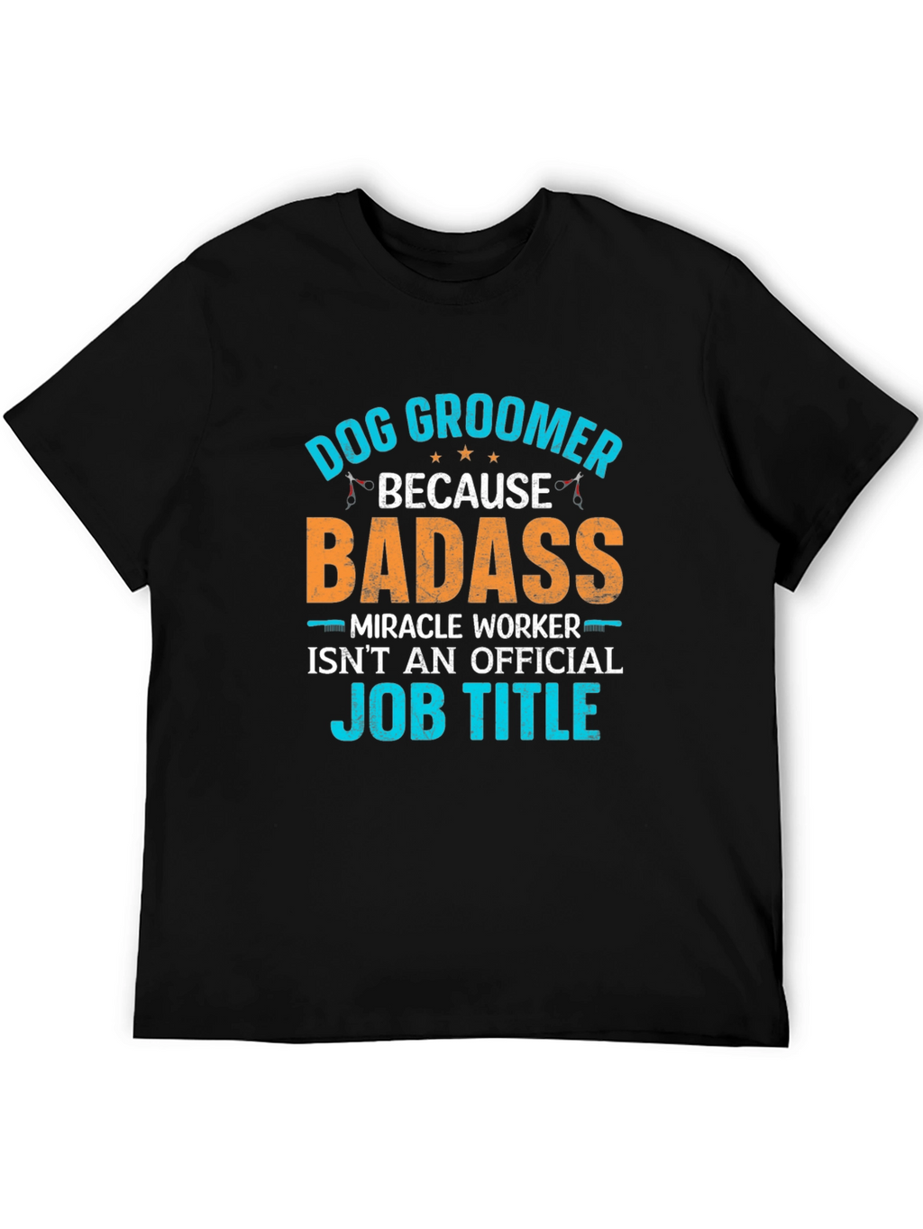 Dog Groomer Badass T-Shirt