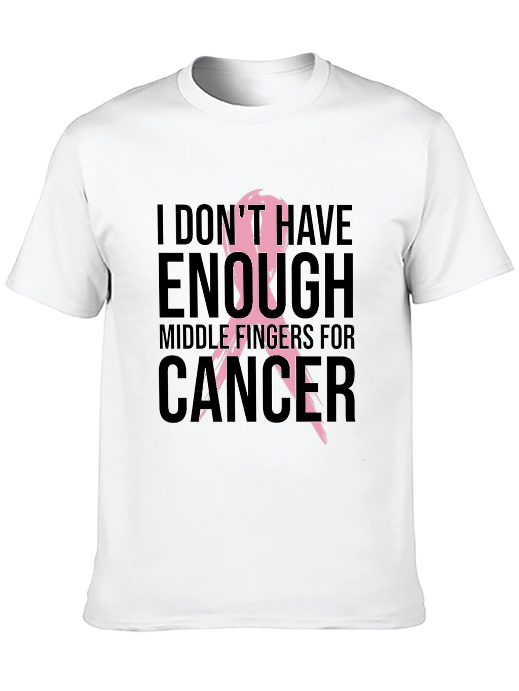 Cancer Awareness T-Shirt - Middle Fingers For Cancer