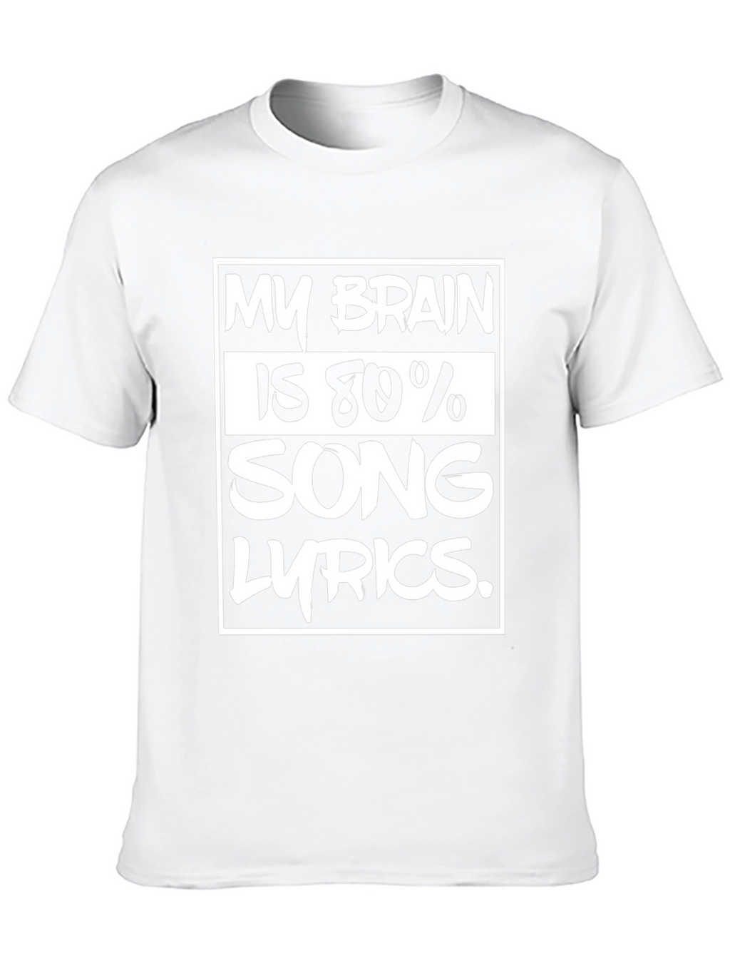 My Brain Is 80% Song Lyrics T-Shirt