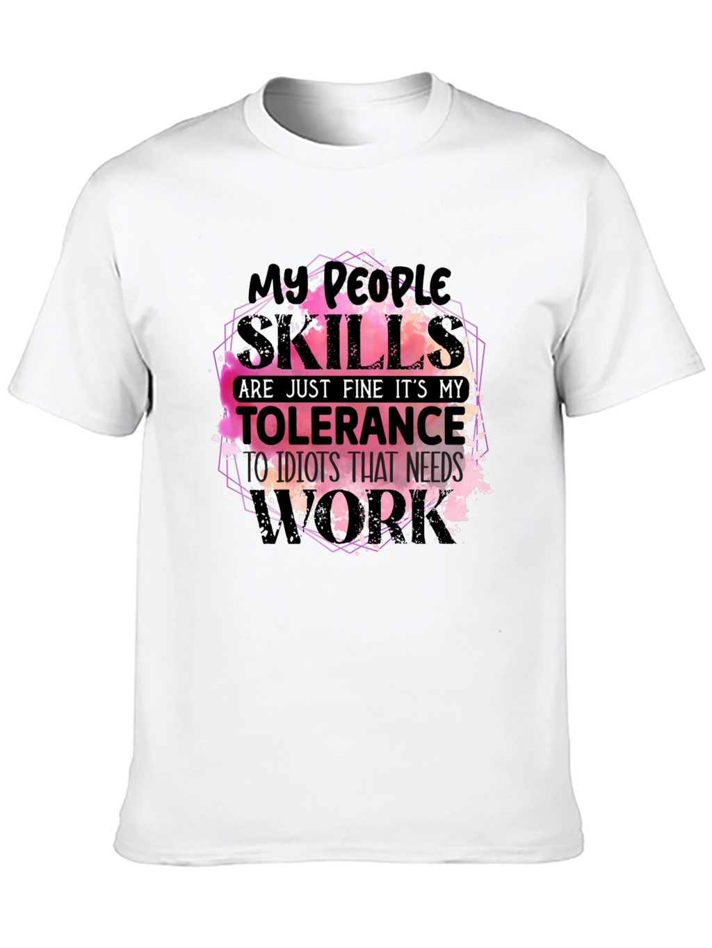 My People Skills T-Shirt Funny Sarcastic Tee