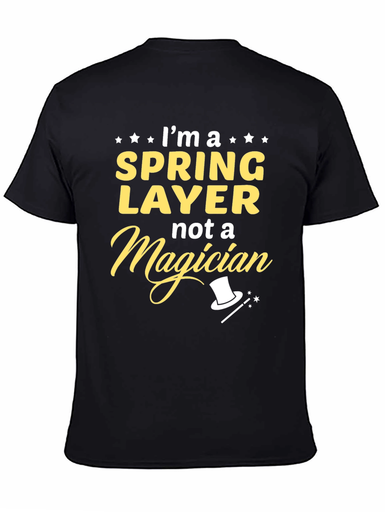Spring Layer T-Shirt - Not a Magician Funny Tee