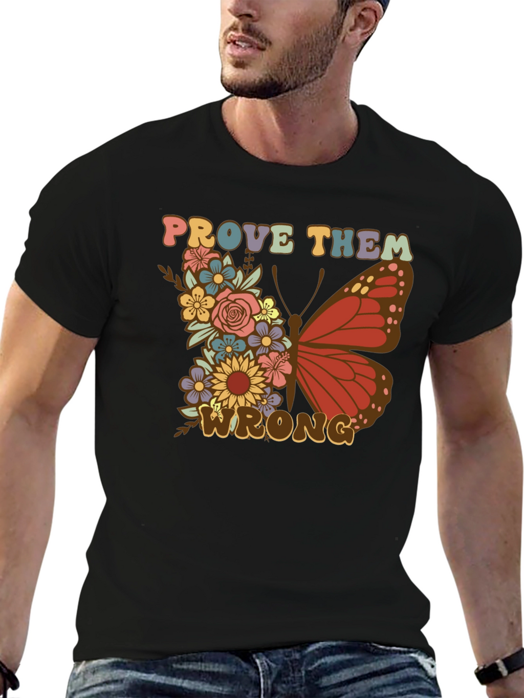Floral Butterfly Prove Them Wrong Graphic Tee
