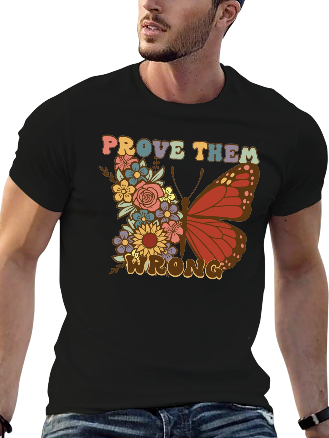 Floral Butterfly Prove Them Wrong Graphic Tee