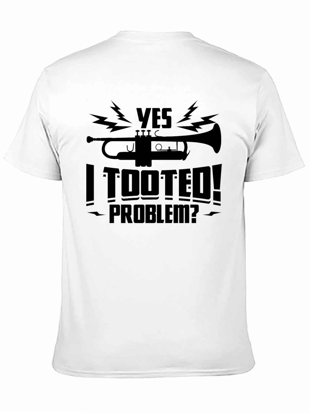 Yes I Tooted! Graphic T-Shirt - Funny Musician Tee