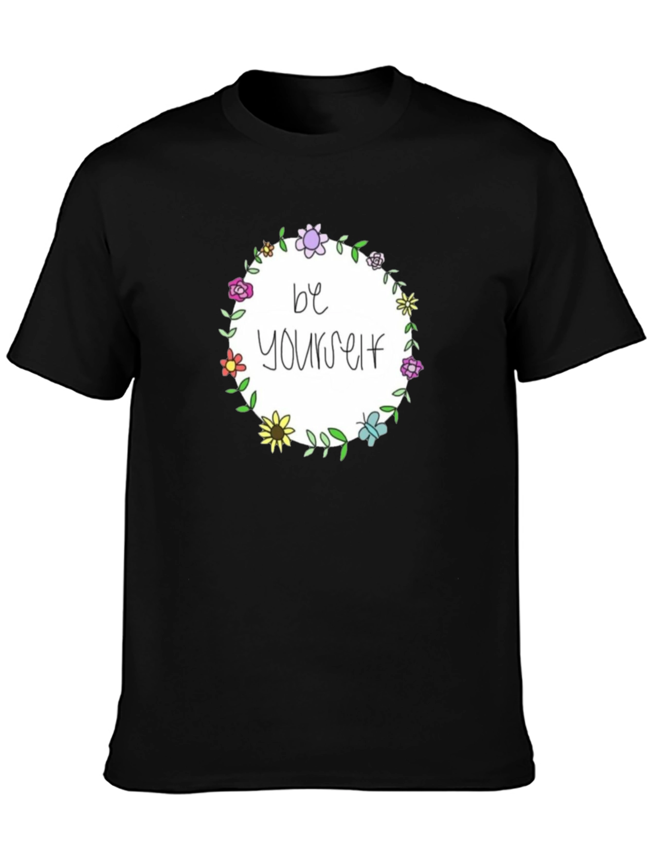Be Yourself Floral Wreath Black T-Shirt