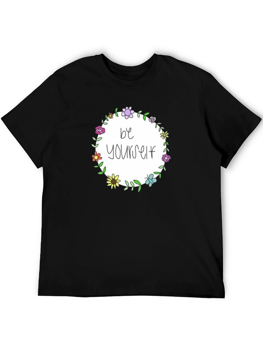 Be Yourself Floral Wreath Black T-Shirt