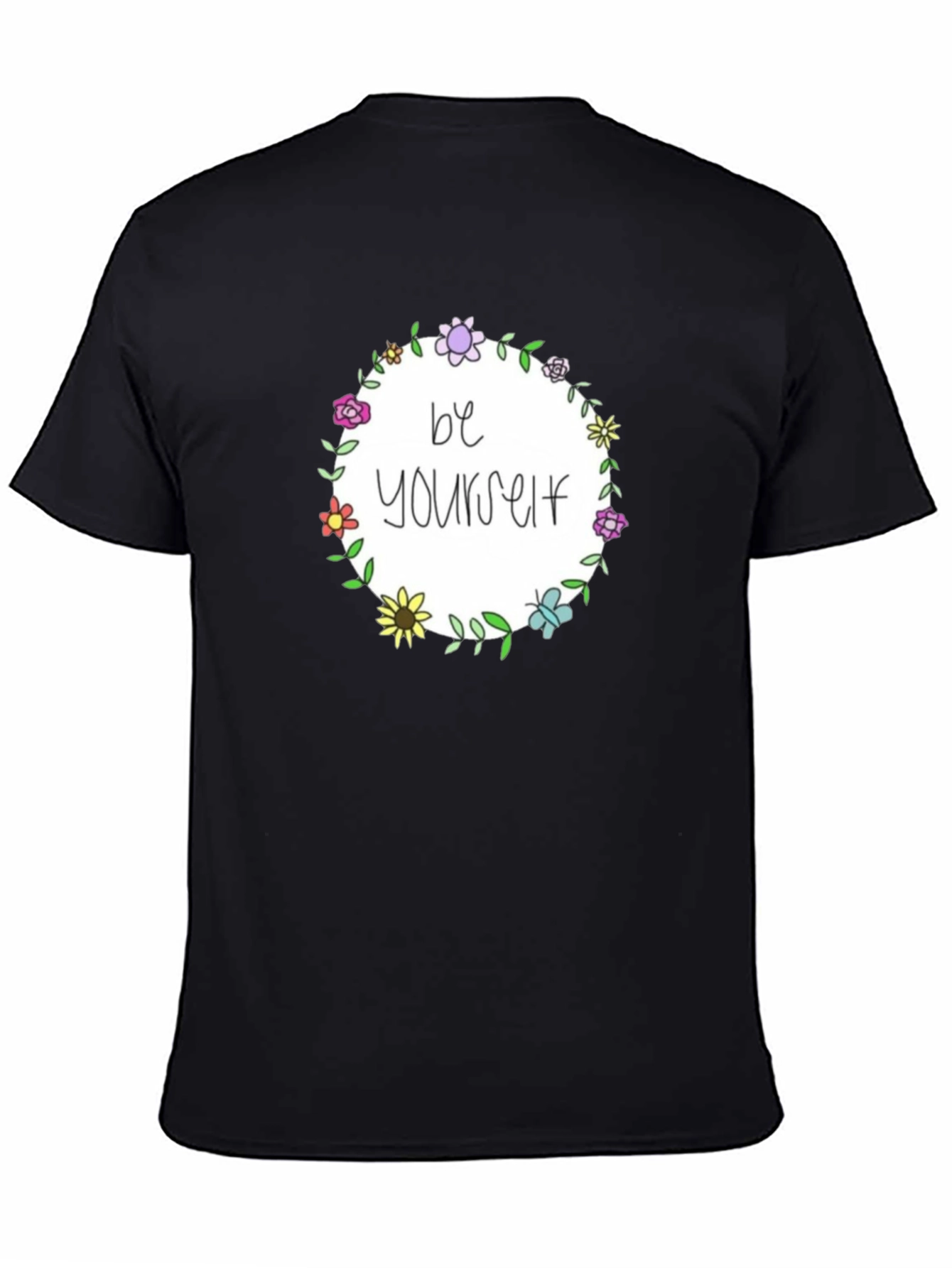 Be Yourself Floral Wreath Black T-Shirt