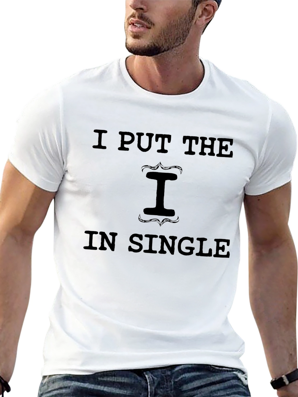 I Put the I in Single Graphic T-Shirt
