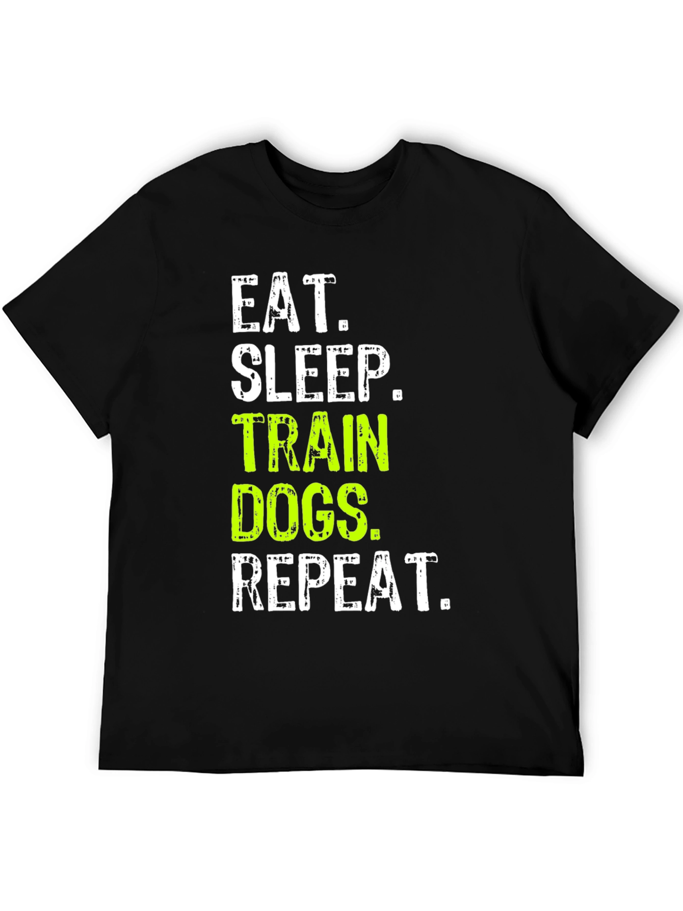 Eat Sleep Train Dogs Repeat T-Shirt