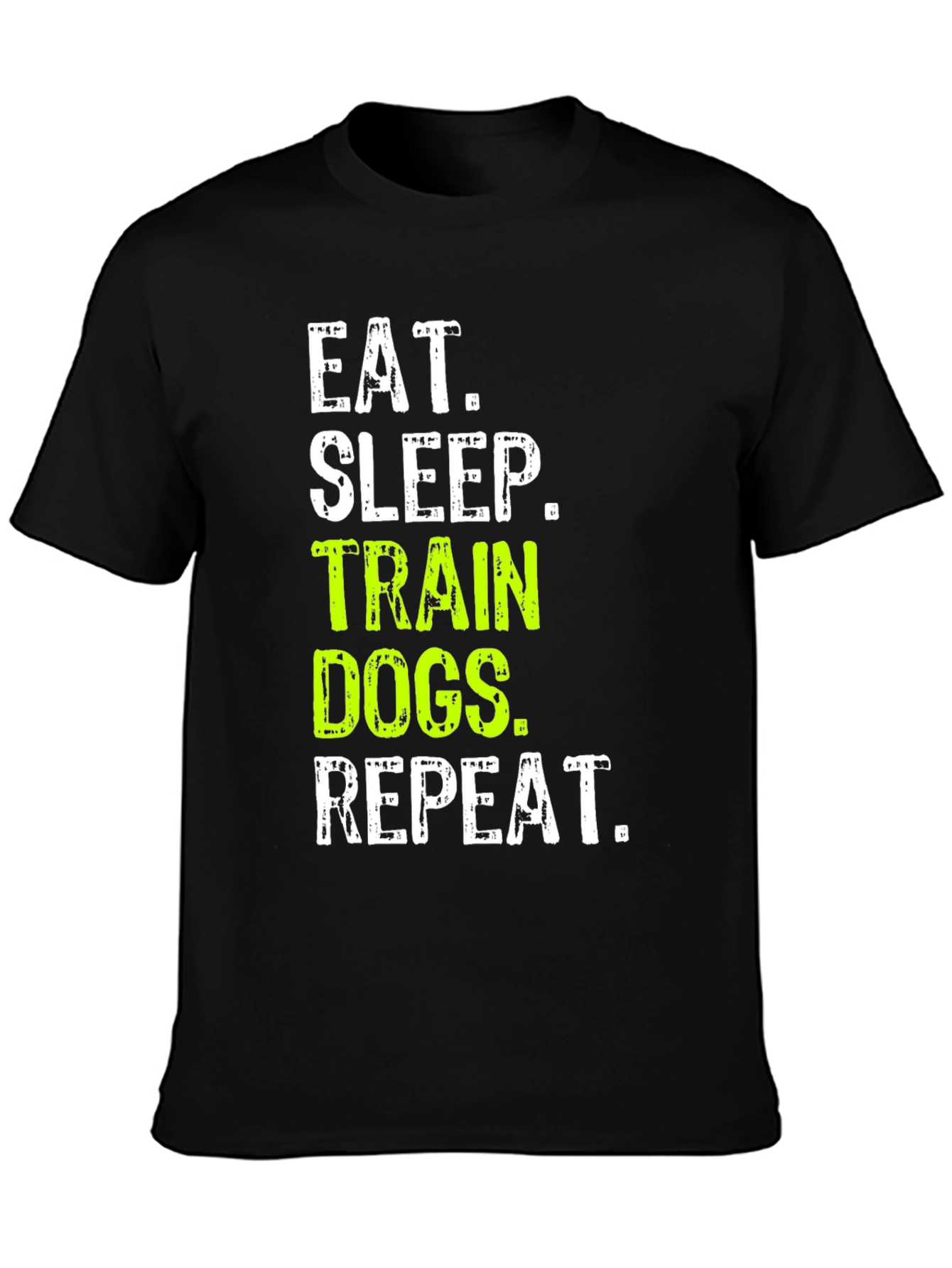 Eat Sleep Train Dogs Repeat T-Shirt