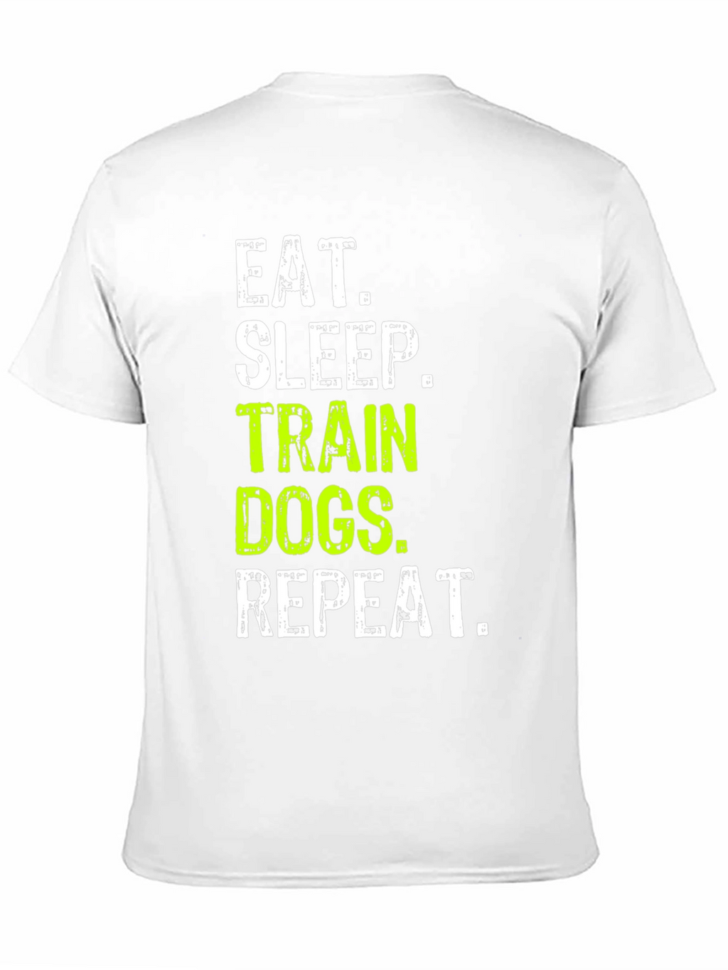 Eat Sleep Train Dogs Repeat T-Shirt