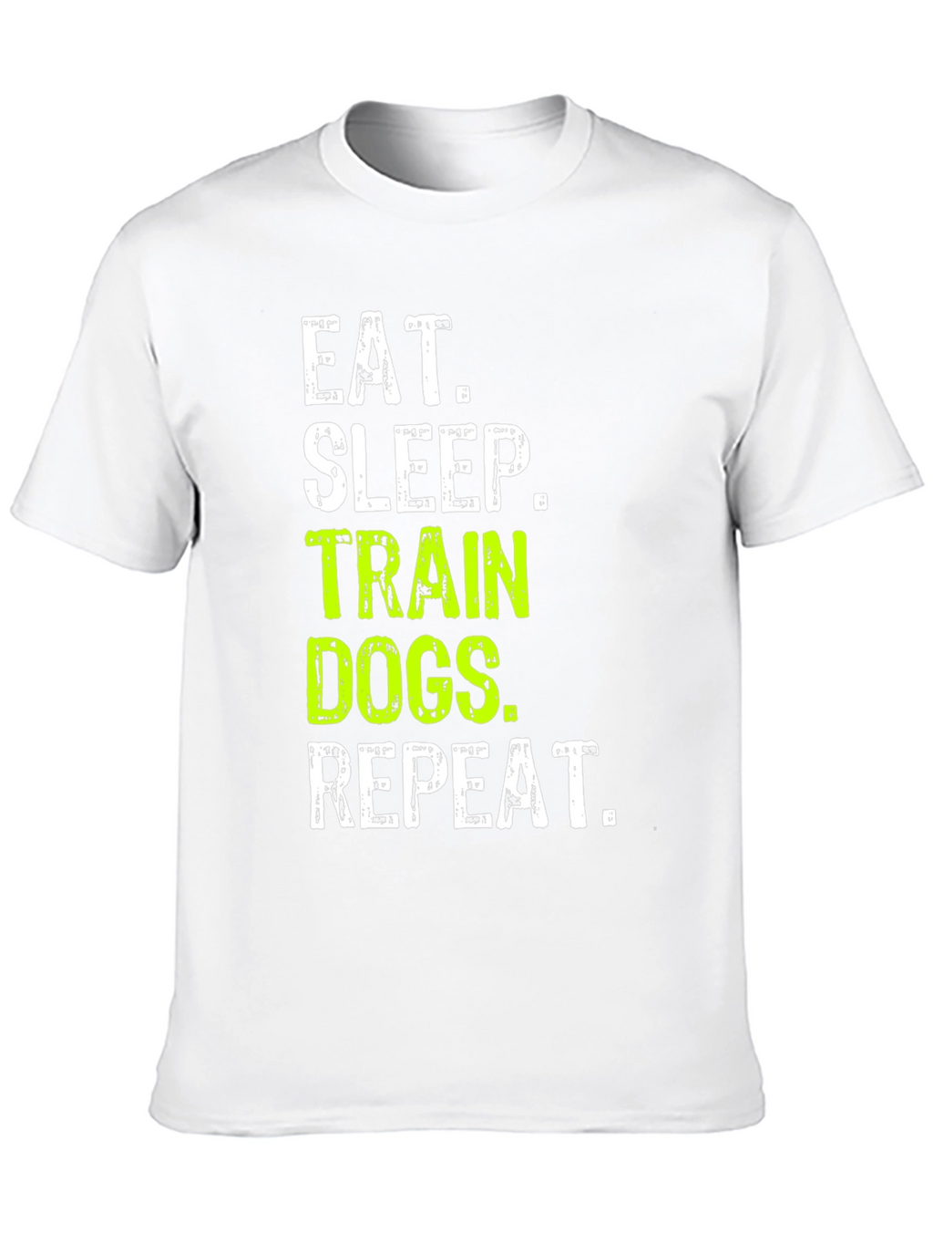 Eat Sleep Train Dogs Repeat T-Shirt