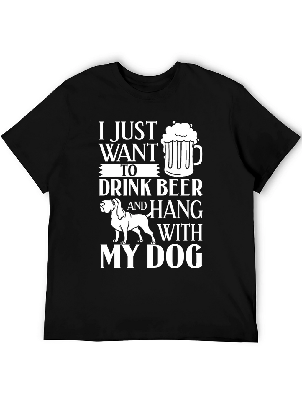 Drink Beer and Hang with Dog T-Shirt