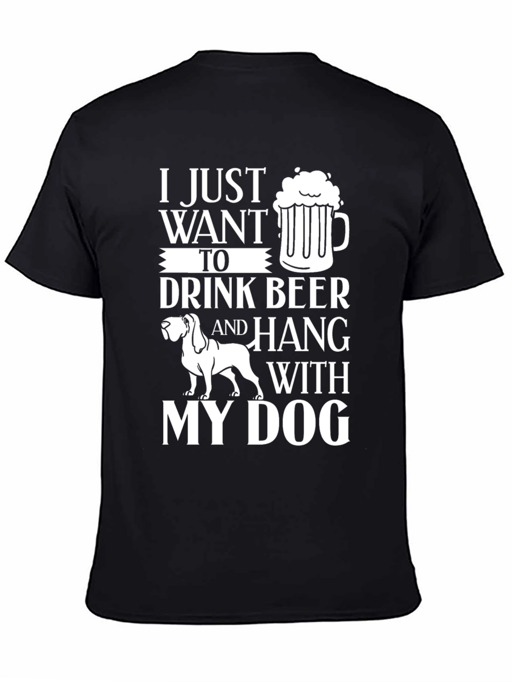 Drink Beer and Hang with Dog T-Shirt