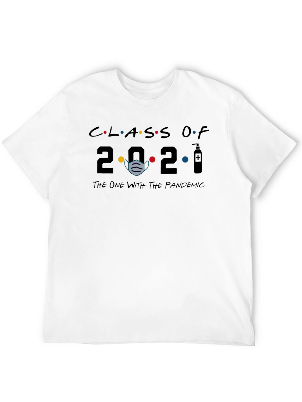Class of 2021 Pandemic T-Shirt
