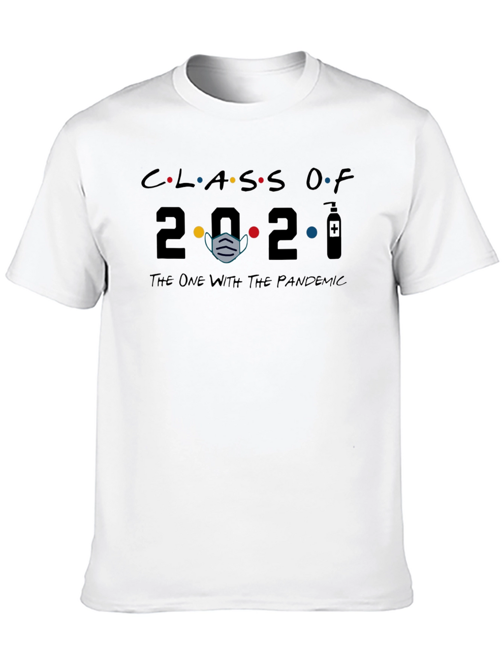 Class of 2021 Pandemic T-Shirt