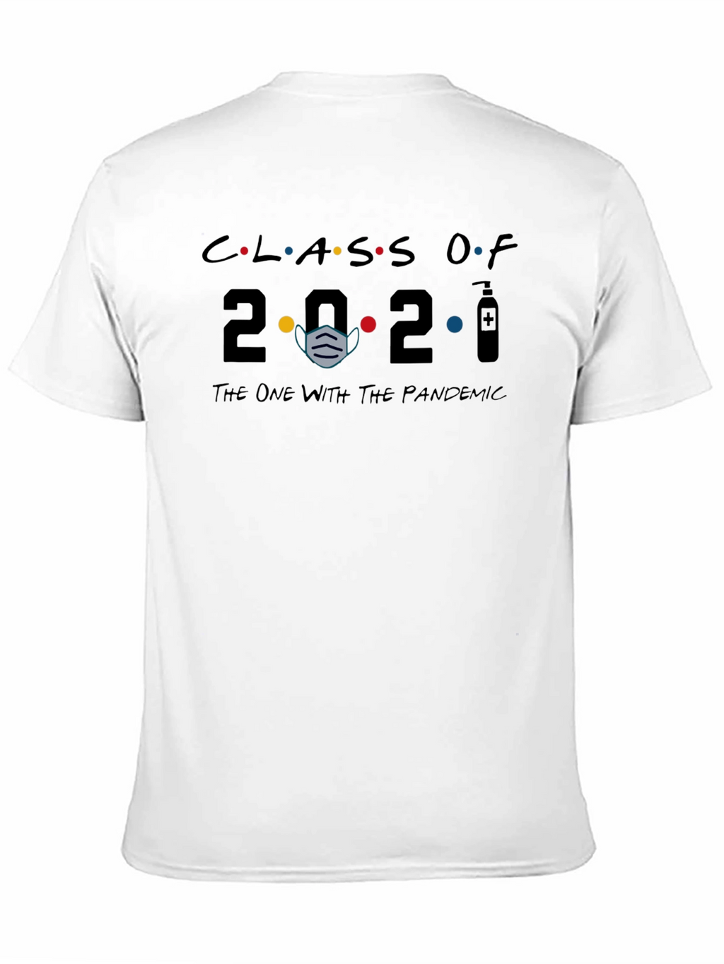 Class of 2021 Pandemic T-Shirt