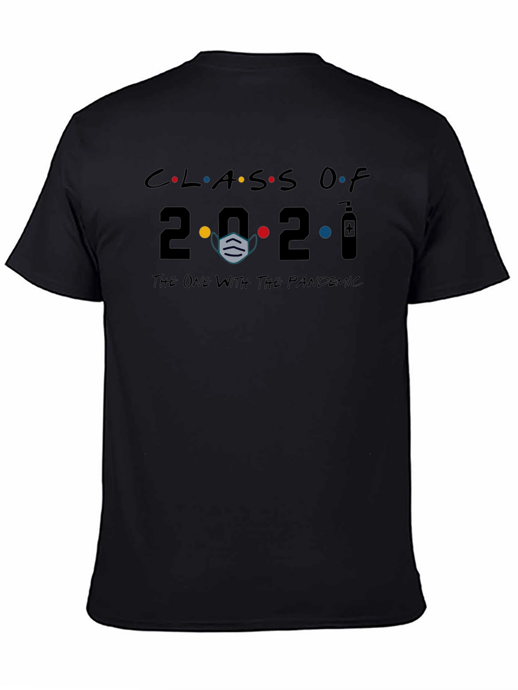Class of 2021 Pandemic T-Shirt