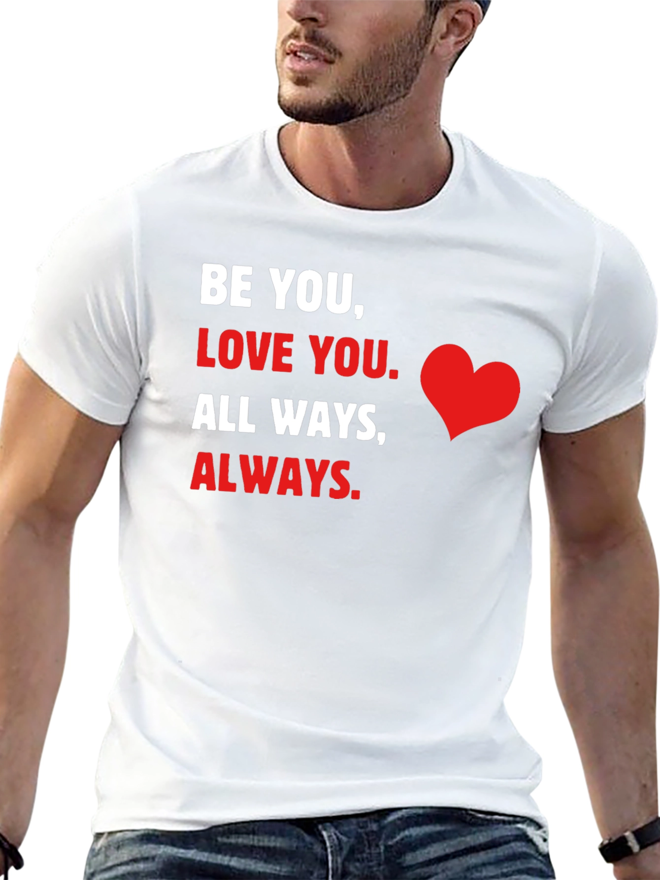 Be You Love You Graphic T-Shirt