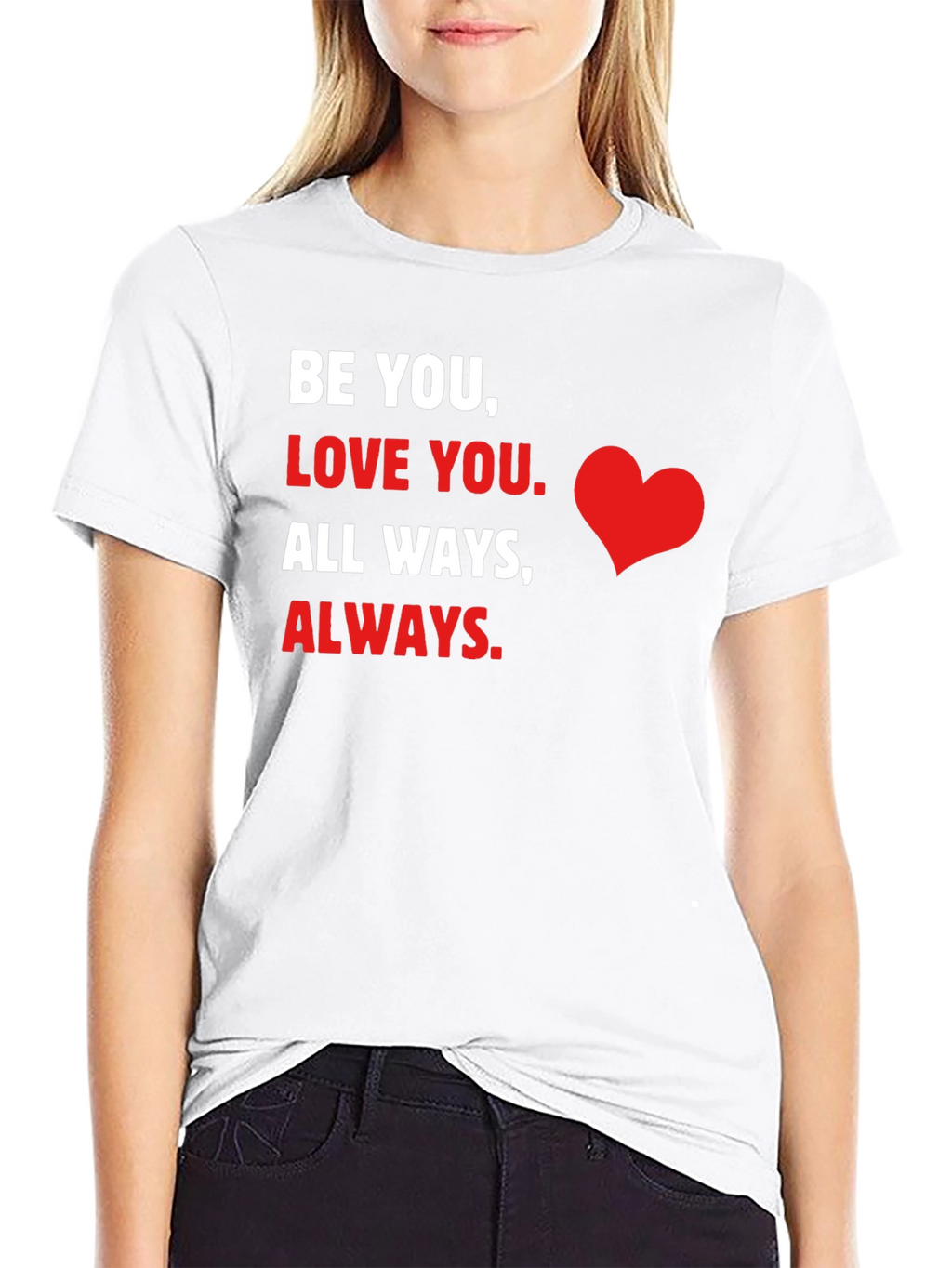 Be You Love You Graphic T-Shirt
