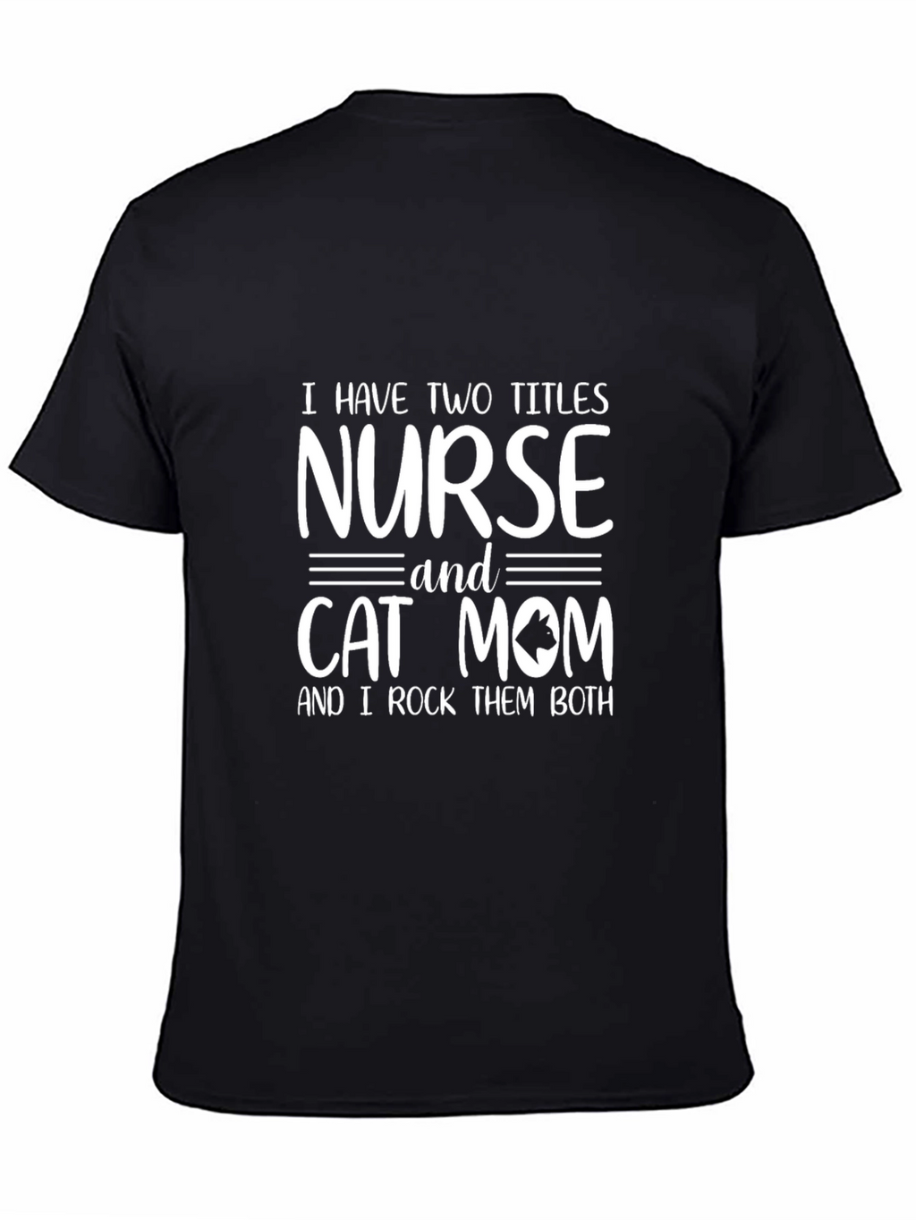Nurse Cat Mom T-Shirt | Two Titles