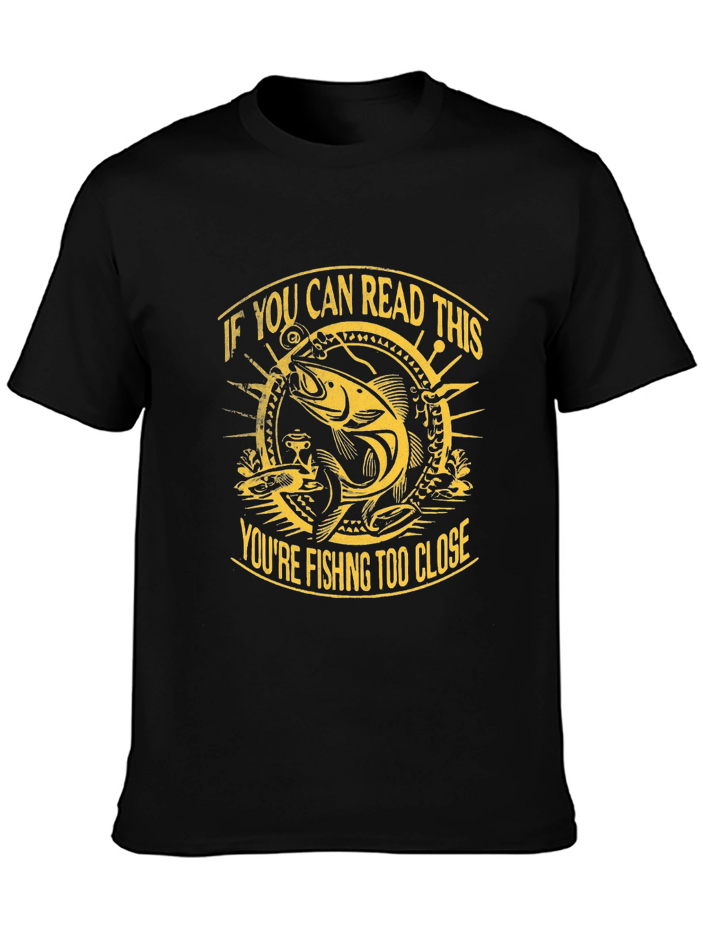 Funny Fishing T-Shirt - If You Can Read This
