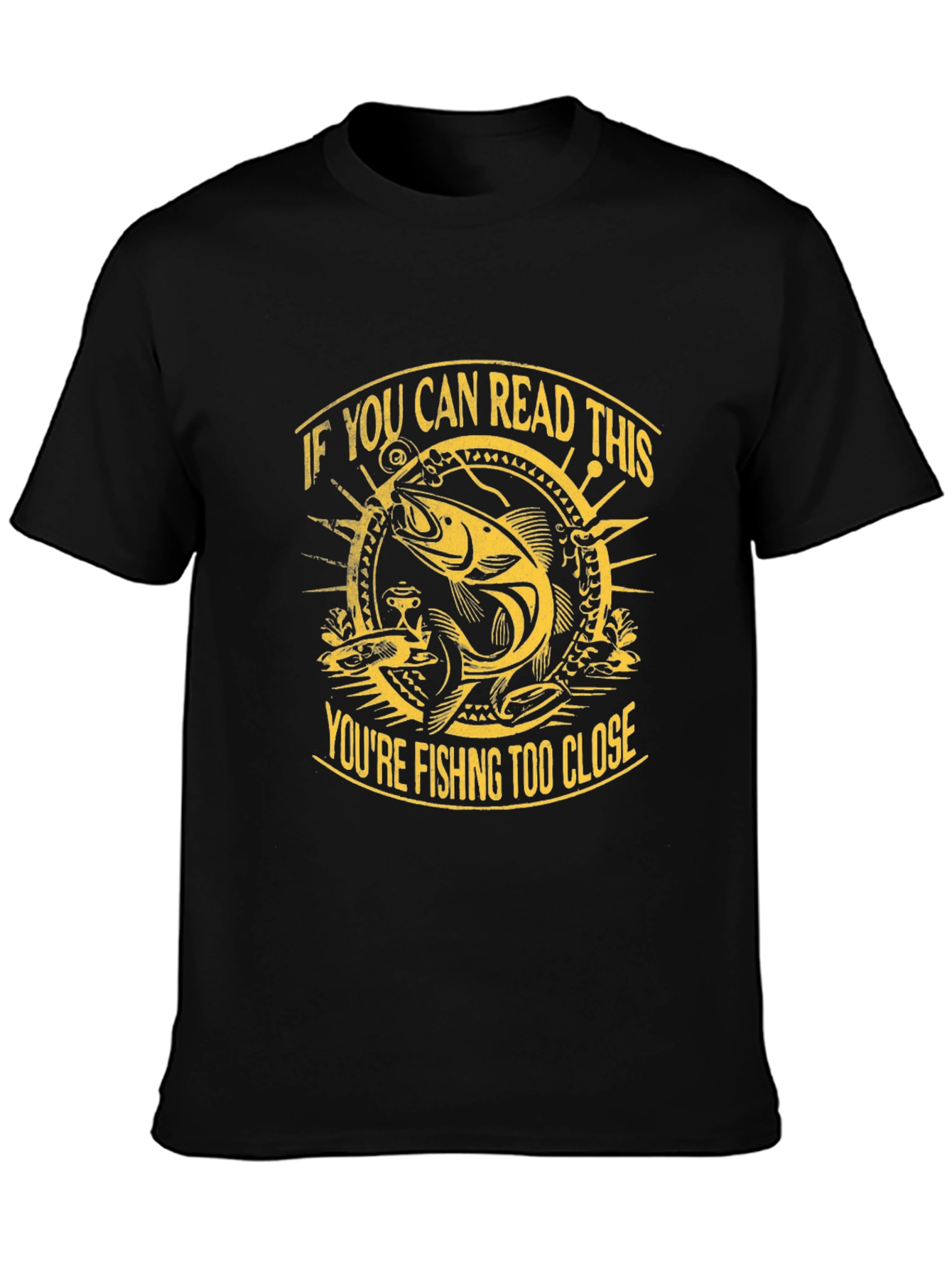 Funny Fishing T-Shirt - If You Can Read This