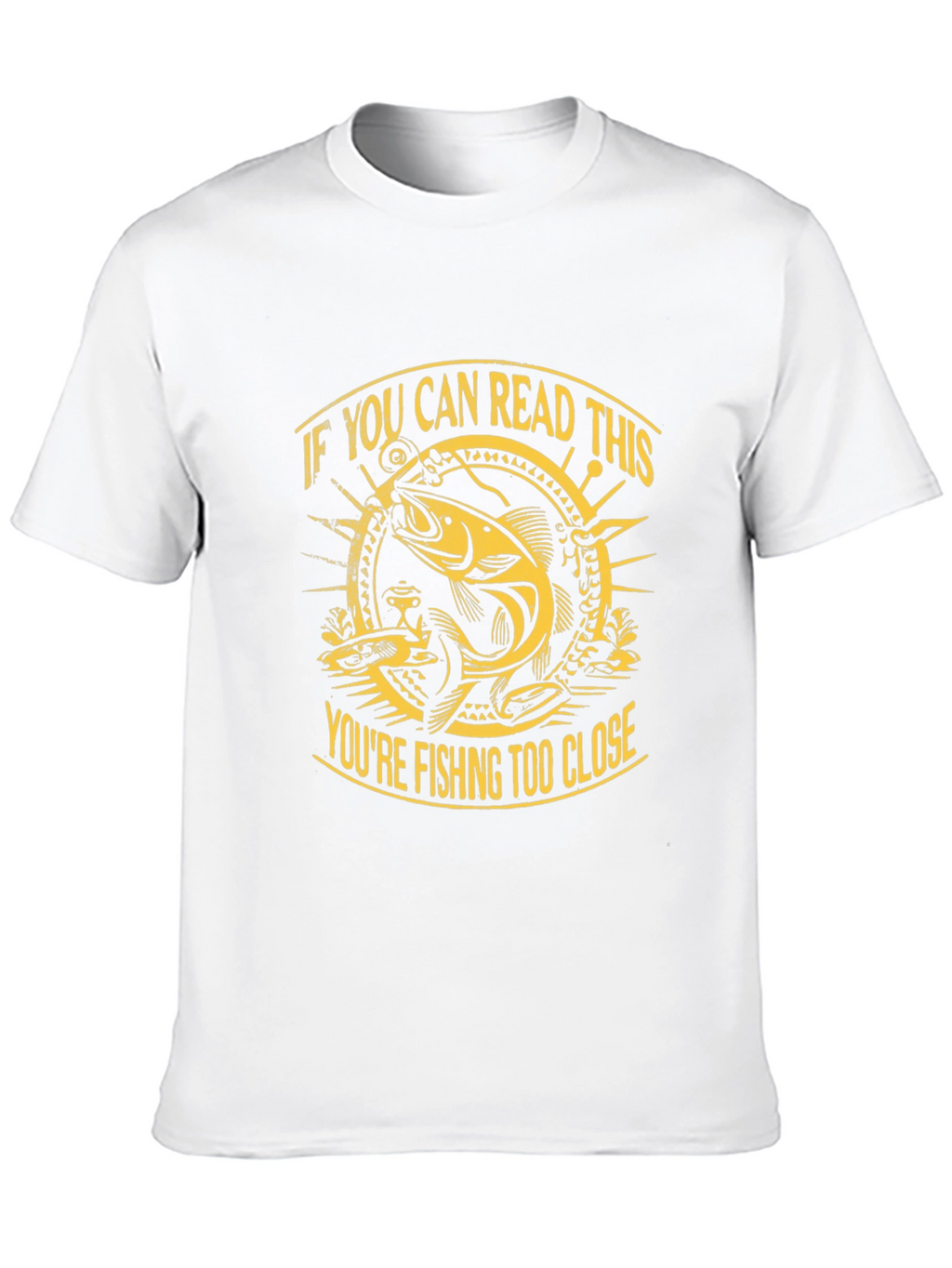 Funny Fishing T-Shirt - If You Can Read This