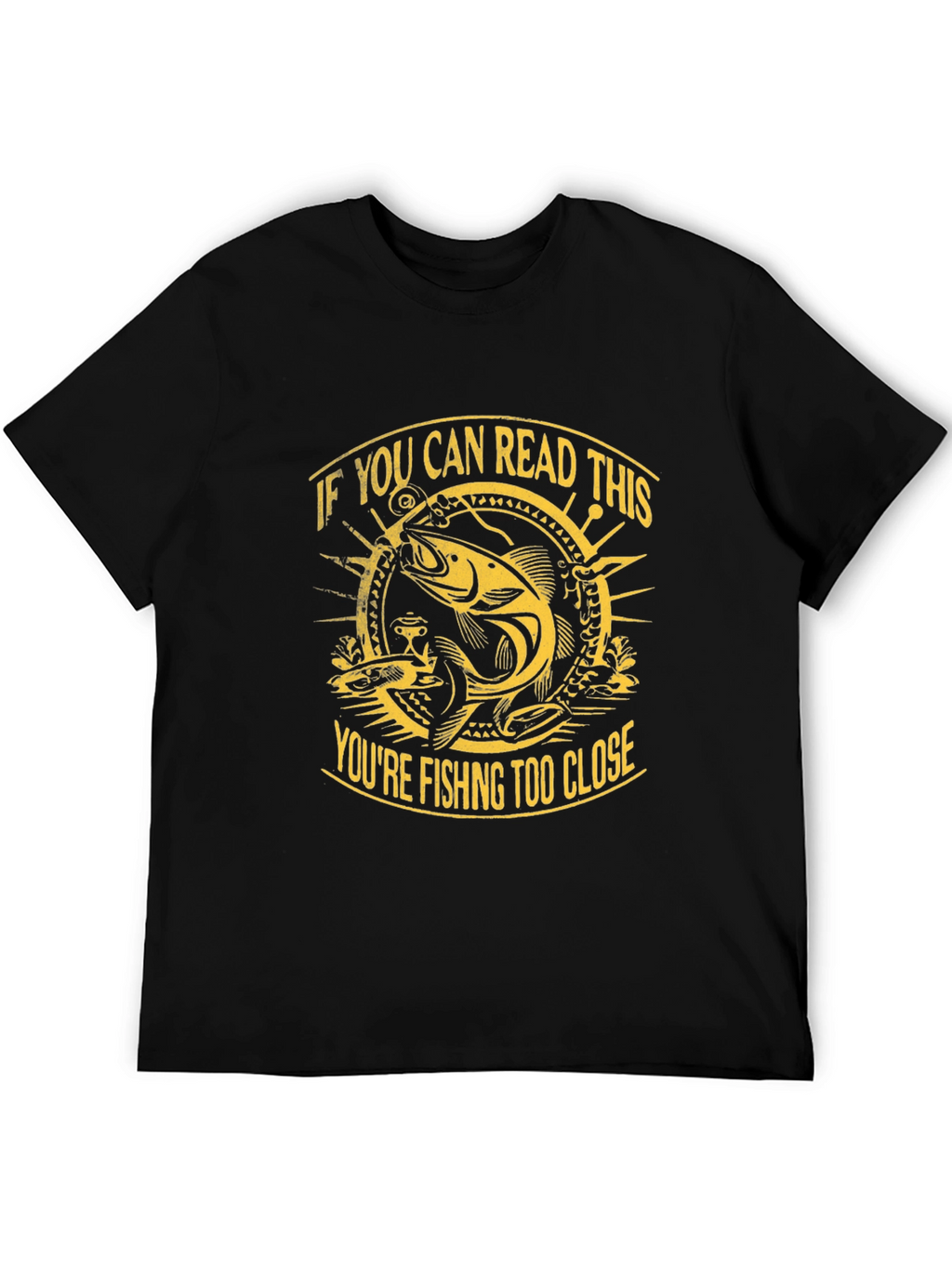 Funny Fishing T-Shirt - If You Can Read This