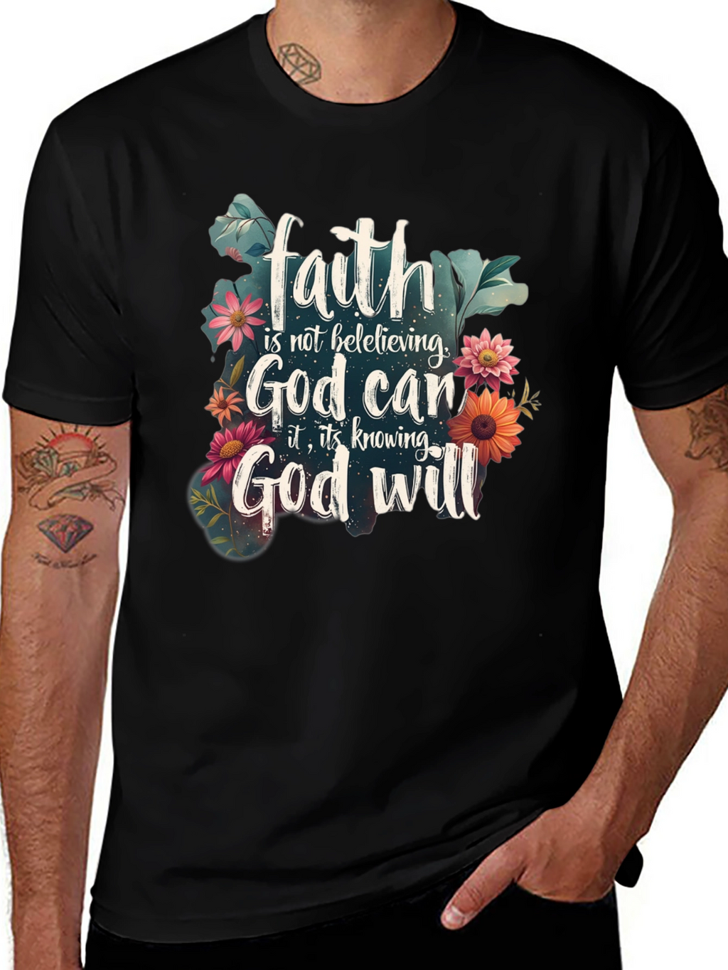 Faith God Will T-Shirt