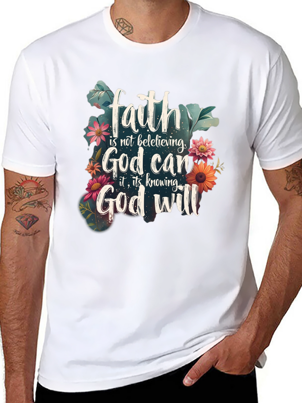 Faith God Will T-Shirt