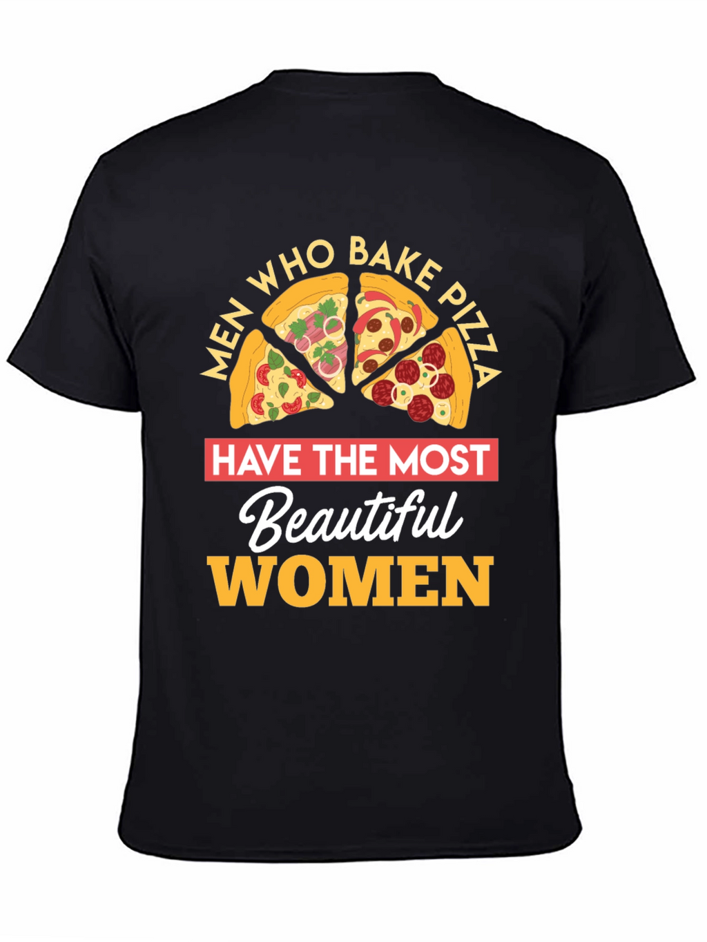 Pizza Lover T-Shirt Men Who Bake Foodie Gift